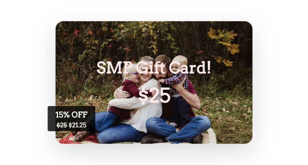 Gift card example with a $25 sale mark over top of a family sitting on the ground. Annual Mother's Day Sale
